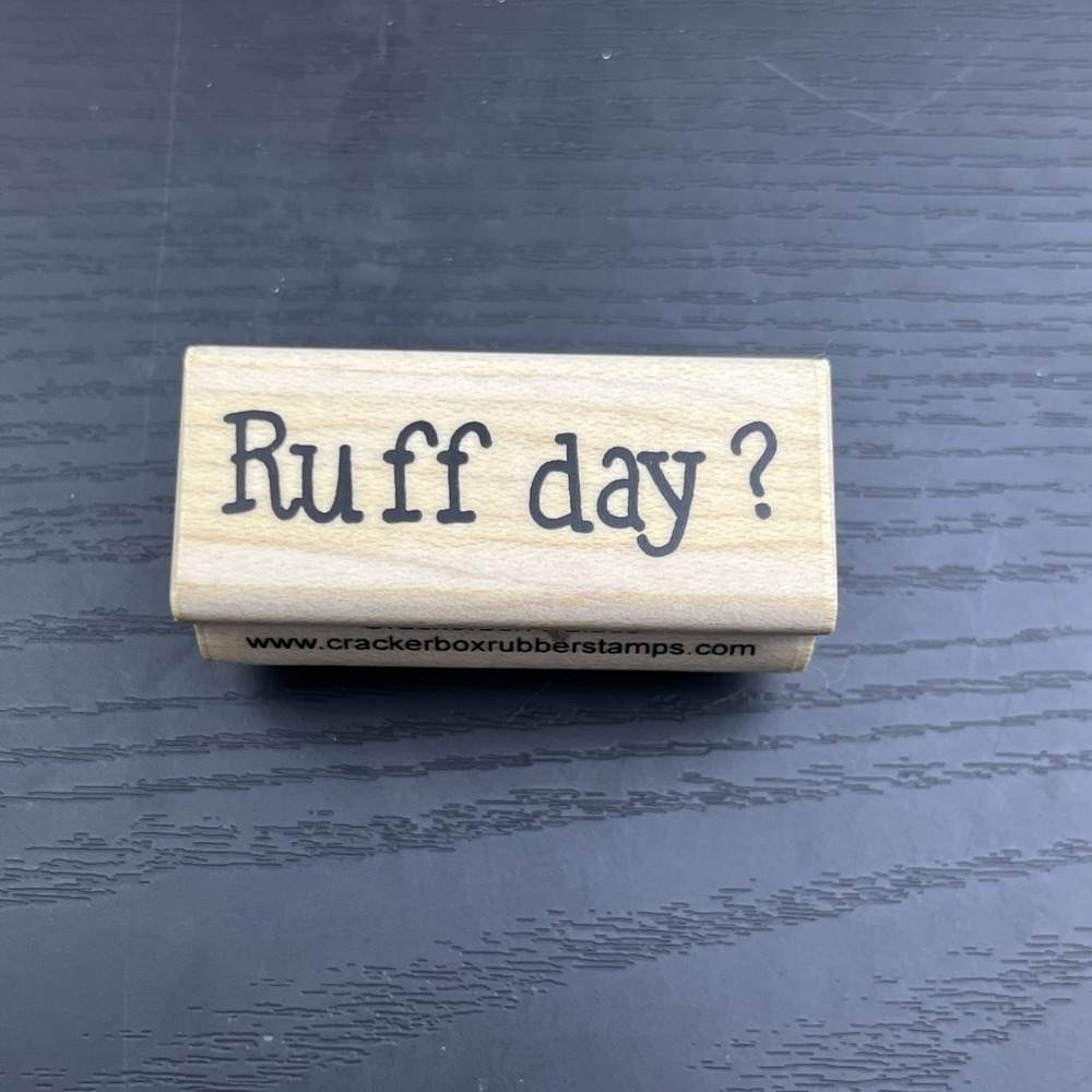 Cracker Box Palace Ruff Day Embossing Stamp Dog Funny Craft Embosser